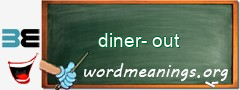 WordMeaning blackboard for diner-out